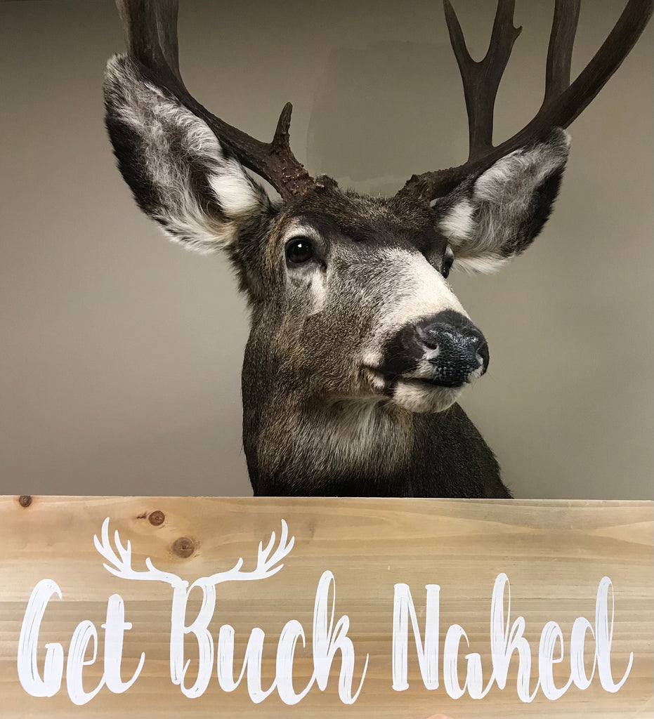 Wooden Sign, Get Buck Naked