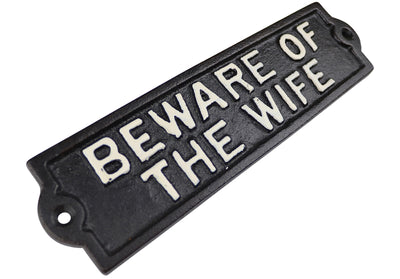 Beware of the Wife, Cast Iron Plaque